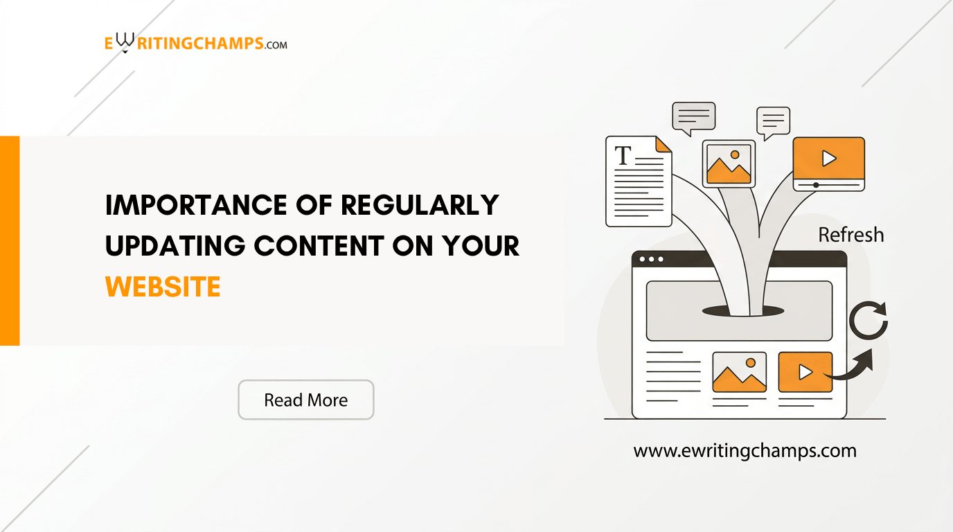 IMPORTANCE OF REGULARLY UPDATING CONTENT ON YOUR WEBSITE
